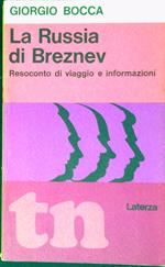 La Russia di Breznev resoconto di viaggio e informazioni