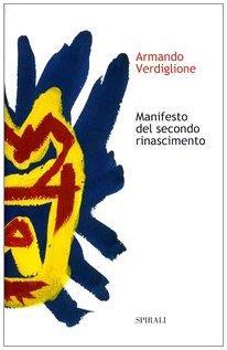 Manifesto del secondo Rinascimento - Armando Verdiglione - copertina