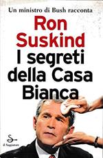 I segreti della Casa Bianca