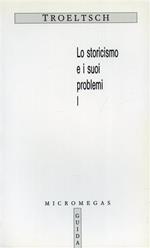 Lo storicismo e i suoi problemi 1