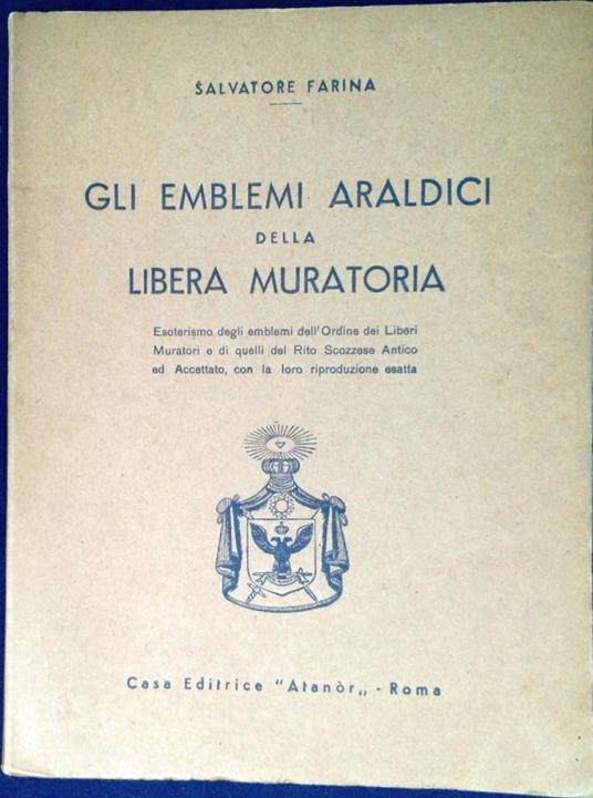 Gli emblemi araldici della Libera Muratoria - Salvatore Farina - copertina