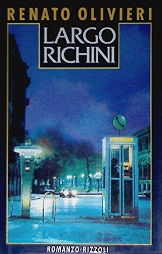 Largo Richini - Renato Olivieri - copertina