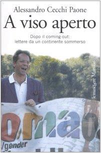 A viso aperto. Dopo il coming-out: lettere da un continente sommerso - Alessandro Cecchi Paone - copertina