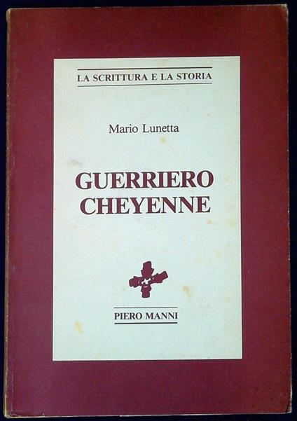 Guerriero cheyenne - Mario Lunetta - copertina