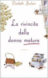 La rivincita della donna matura - Elizabeth Buchan - copertina