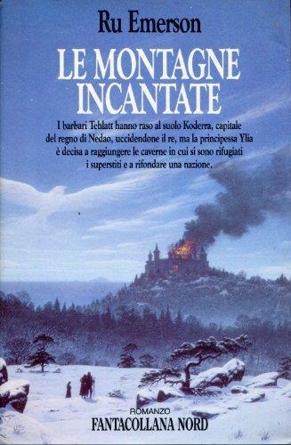 Le montagne incantate - Ru Emerson - Libro Usato - Nord - | IBS