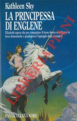 La Principessa Di Englene - Kathleen Sky - copertina