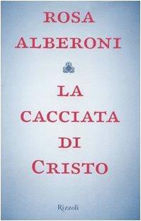 La cacciata di Cristo - Rosa Alberoni - copertina