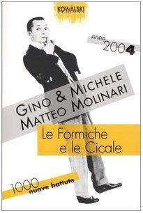 Le formiche e le cicale. Mille nuove battute. Anno 2004 - Gino Vignali - copertina