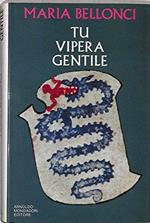 Tu vipera gentile