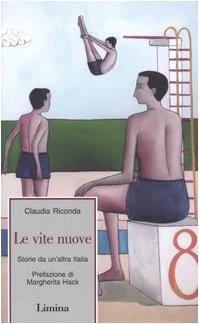 Le vite nuove. Storie da un'altra Italia - Claudia Riconda - copertina