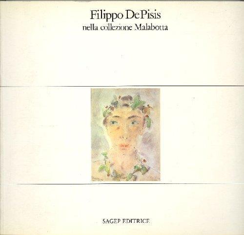 Filippo De Pisis nella collezione Malabotta - Giuseppe Marcenaro - copertina