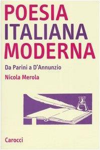 Poesia italiana moderna. Da Parini a D'annunzio - Nicola Merola - copertina