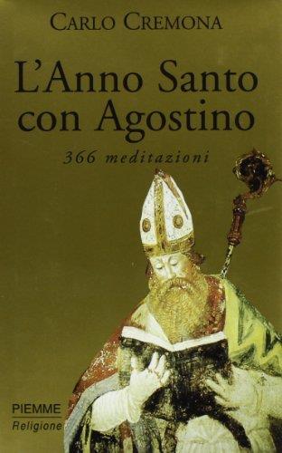 L' anno santo con Agostino. 366 meditazioni - Carlo Cremona - copertina