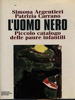 L' uomo nero. Piccolo catalogo delle paure infantili