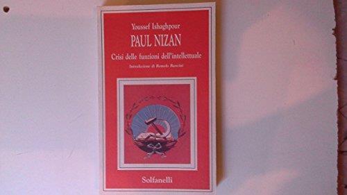 Paul Nizan - Crisi delle funzioni dell'intellettuale - Yousself Ishaghpour - copertina