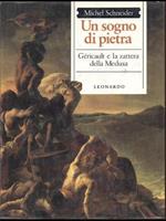 Un sogno di pietra. Géricault e la zattera della Medusa