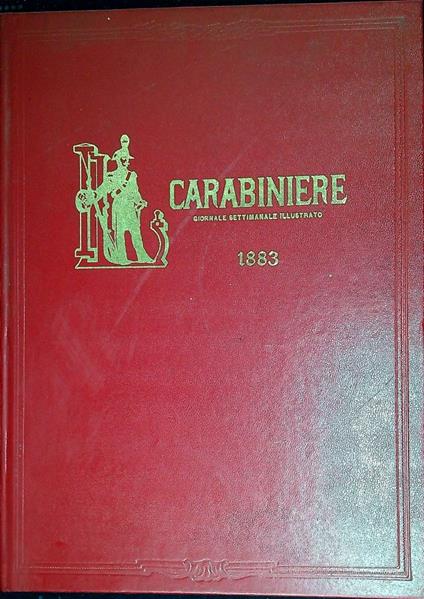 Il carabiniere giornale settimanale illustrato 1883 - copertina