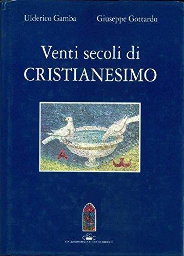 Venti secoli di cristianesimo - Ulderico Gamba - copertina