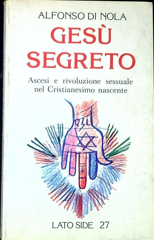 Gesù segreto - Alfonso Maria Di Nola - copertina