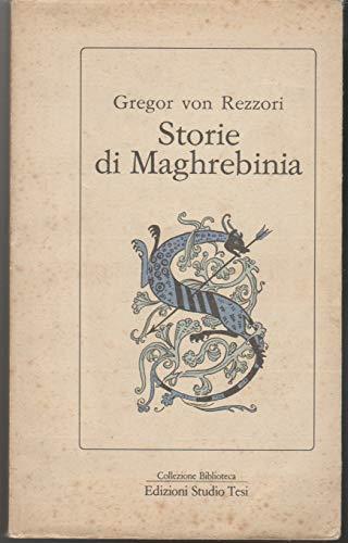 Storie di Maghrebinia - Gregor von Rezzori - copertina