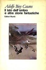 Il lato dell'ombra e altre storie fantastiche