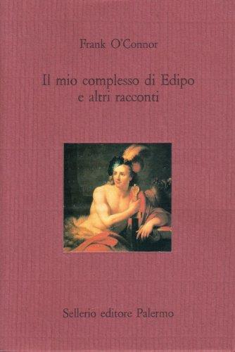 Il mio complesso di Edipo e altri racconti - Frank O'Connor - copertina