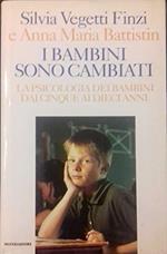 I bambini sono cambiati. La psicologia dei bambini dai cinque ai dieci anni