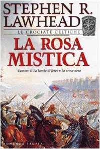 La rosa mistica - Stephen Lawhead - copertina