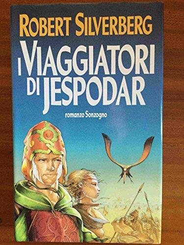 Viaggiatori di Jespodar - Robert Silverberg - copertina