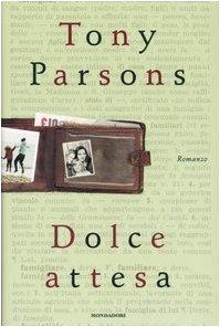 Dolce attesa - Tony Parsons - copertina