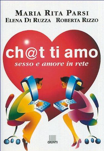 Ch@t ti amo. Sesso e amore in rete - Maria Rita Parsi - copertina