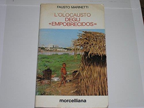 L' olocausto degli «Empobrecidos». Lettere di un italiano parroco in Brasile (1983-1985) - Fausto Marinetti - copertina