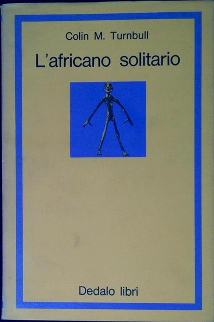 L' africano solitario - Colin M. Turnbull - copertina