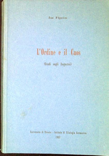 L' ordine e il caos (studi sugli Augustei) - Nemi D'Agostino - copertina