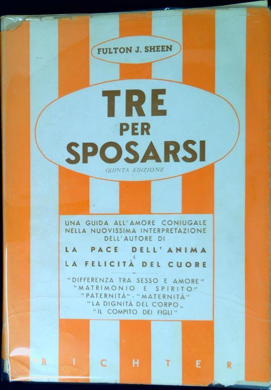 Tre per sposarsi - Fulton J. Sheen - copertina