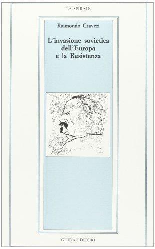 L' invasione sovietica dell'Europa e la Resistenza - Raimondo Craveri - copertina