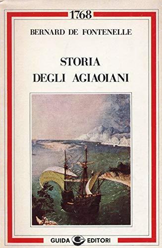 Storia degli Agiaoiani - Bernard Le Bovier de Fontenelle - copertina