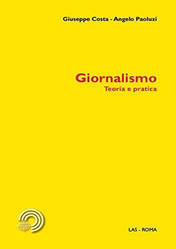 Giornalismo. Teoria e pratica - Giuseppe Costa - copertina