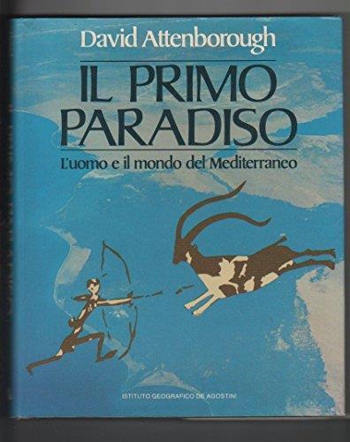 Il primo paradiso l’uomo e il mondo del mediterraneo - David Attenborough - copertina
