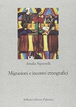 Migrazioni e incontri etnografici