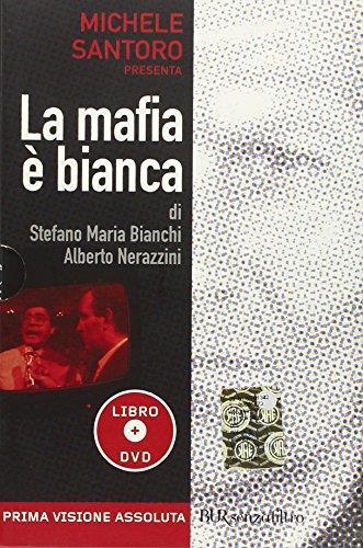 La mafia è bianca. Con DVD - Michele Santoro - copertina