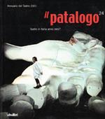 Il patalogo. Annuario del teatro 2001: 24
