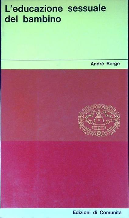 L' educazione sessuale del bambino - André Berge - copertina