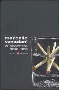 La sconfitta delle idee - Marcello Veneziani - copertina