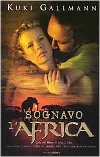 Sognavo l'Africa - Kuki Gallmann - copertina