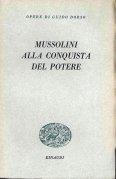 Mussolini Alla Conquista Del Potere - Guido Dorso - copertina