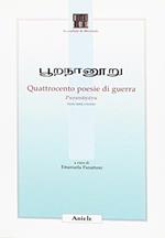 Purananuru. Quattrocento poesie di guerra