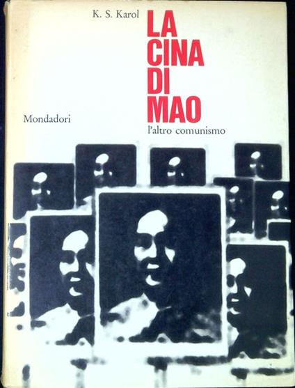 La Cina di Mao l'altro comunismo - K. S. Karol - copertina