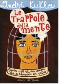 Le trappole della mente di: Kukla, Andre - copertina